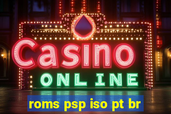 roms psp iso pt br